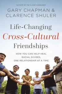 bokomslag Life-Changing Cross-Cultural Friendships