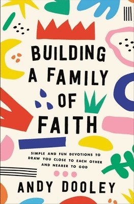 Building a Family of Faith 1