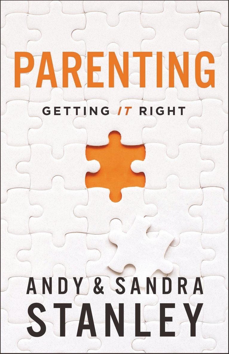 Andy Stanley, Sandra Stanley - Parenting, Inbunden