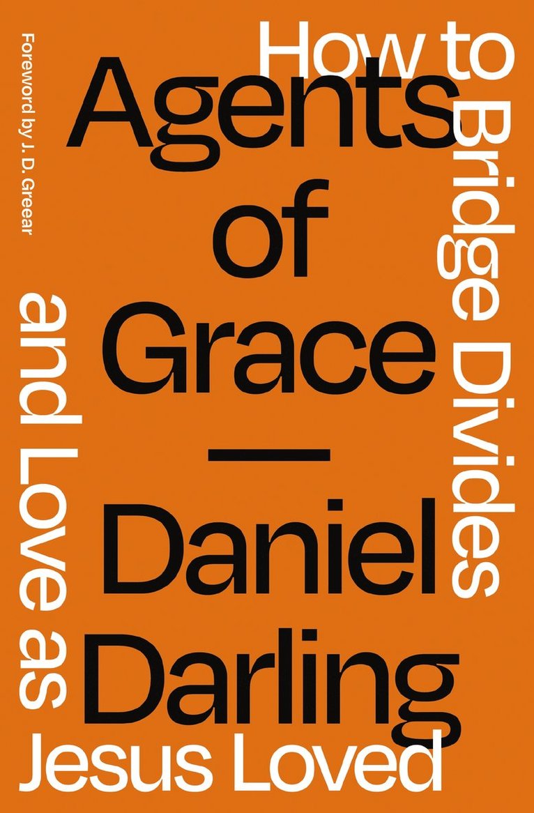 Daniel Darling - Agents of Grace, Häftad