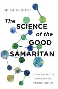 bokomslag Science of the Good Samaritan