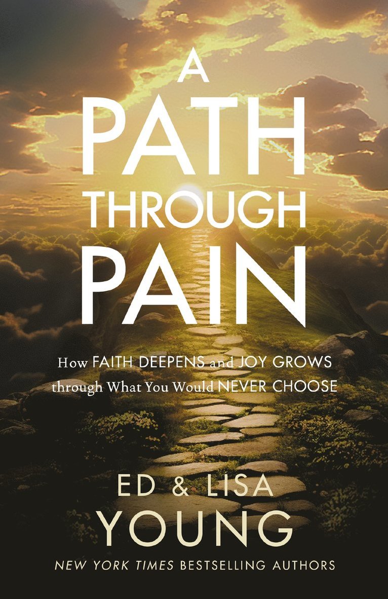 Ed Young, Lisa Young - Path through Pain, Inbunden