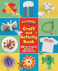 bokomslag Beginner's Bible Craft And Activity Book