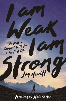 I Am Weak, I Am Strong 1