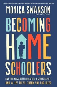 bokomslag Becoming Homeschoolers