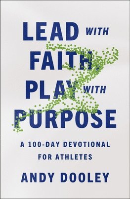 bokomslag Lead with Faith, Play with Purpose