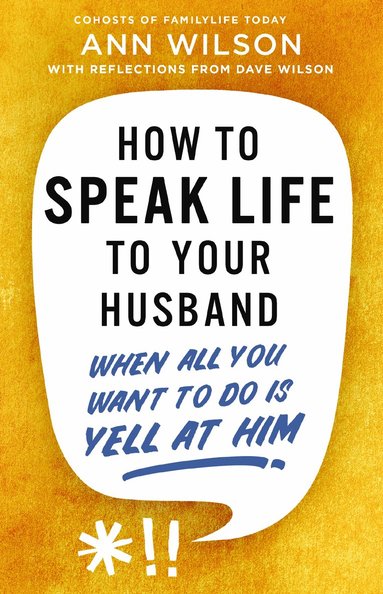 bokomslag How to Speak Life to Your Husband