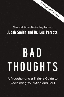 Judah Smith, Les Parrott - Bad Thoughts, Inbunden