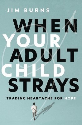 bokomslag When Your Adult Child Strays