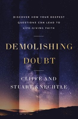 Knechtle Cliffe Knechtle, Knechtle Stuart Knechtle, Cliffe Knechtle, Stuart Knechtle - Demolishing Doubt, Inbunden