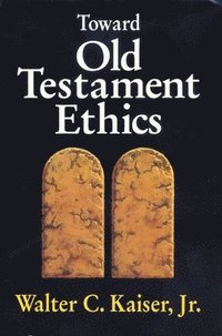 bokomslag Toward Old Testament Ethics