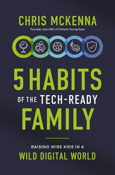 Chris McKenna - 5 Habits of the Tech-Ready Family, Häftad