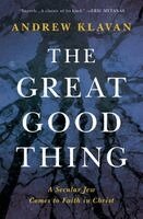 Andrew Klavan - Great Good Thing, Häftad