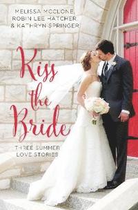 bokomslag Kiss the Bride