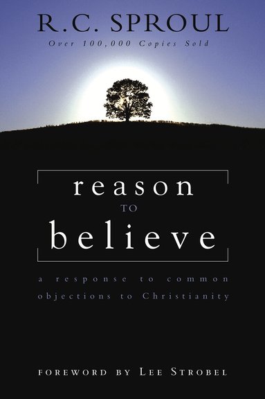 R.C. Sproul - Reason to Believe, Häftad