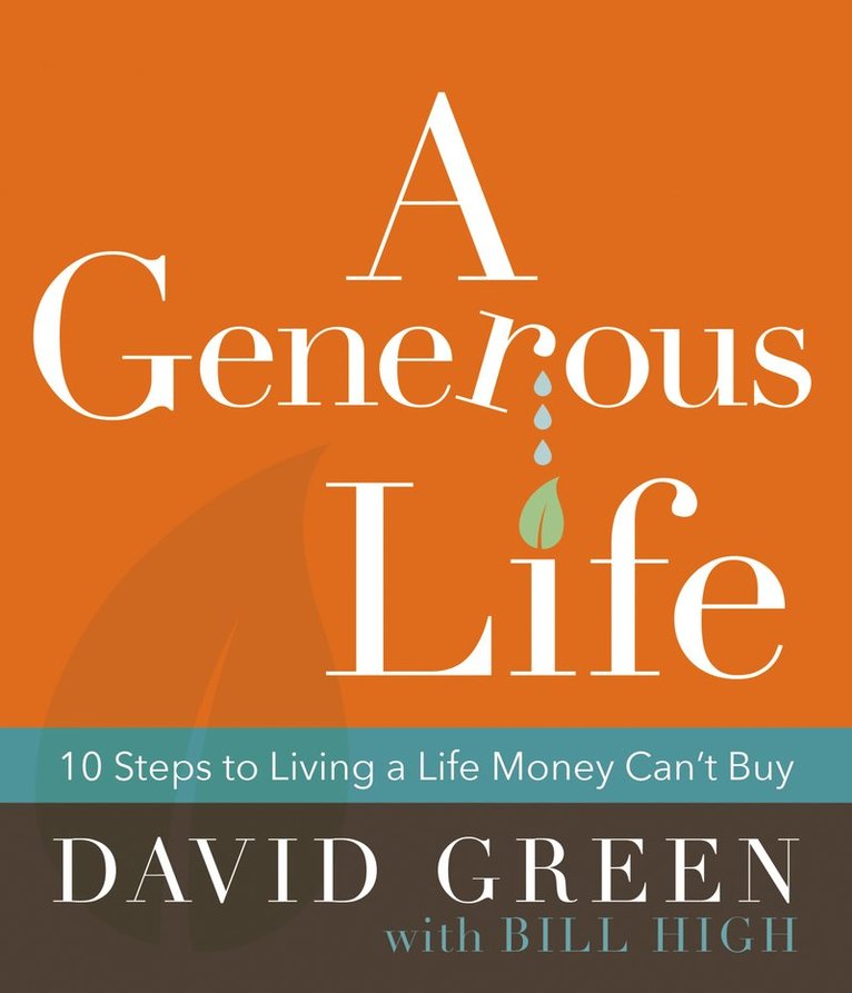 David Green - Generous Life, Inbunden