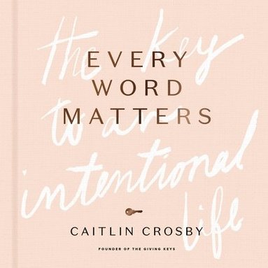 bokomslag Every Word Matters