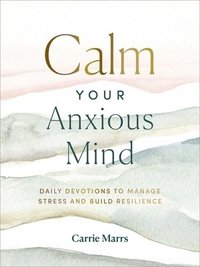 bokomslag Calm Your Anxious Mind