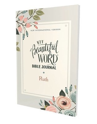 Niv, Beautiful Word Bible Journal, Ruth, Paperback, Comfort Print 1