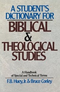 bokomslag A Student's Dictionary for Biblical and Theological Studies