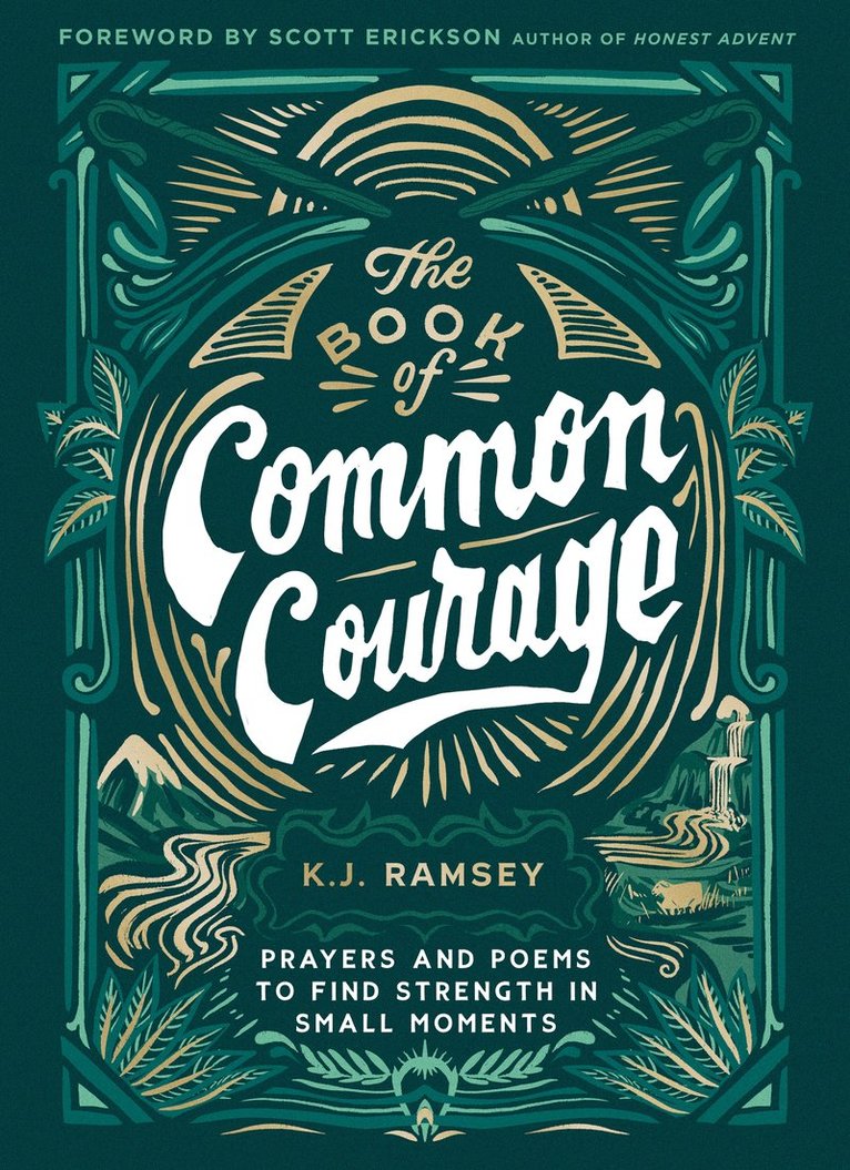K.J. Ramsey, K. J. Ramsey, K J Ramsey - Book of Common Courage, Inbunden