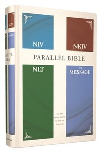 bokomslag NIV, NKJV, NLT, The Message, (Contemporary Comparative) Parallel Bible, Hardcover