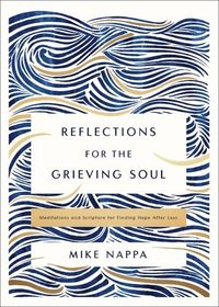 bokomslag Reflections for the Grieving Soul