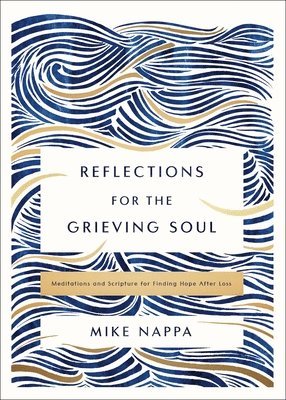 Reflections for the Grieving Soul 1