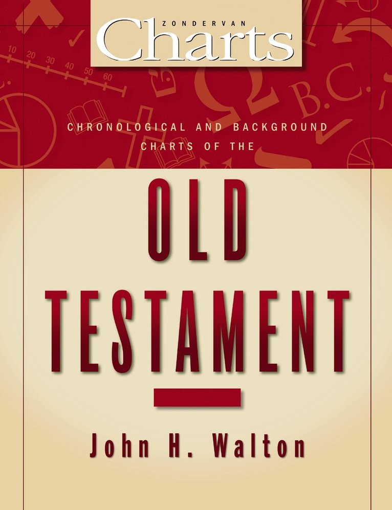 John H. Walton - Chronological and Background Charts of the Old Testament, Häftad