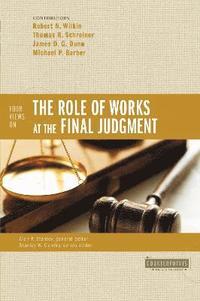 bokomslag Four Views on the Role of Works at the Final Judgment