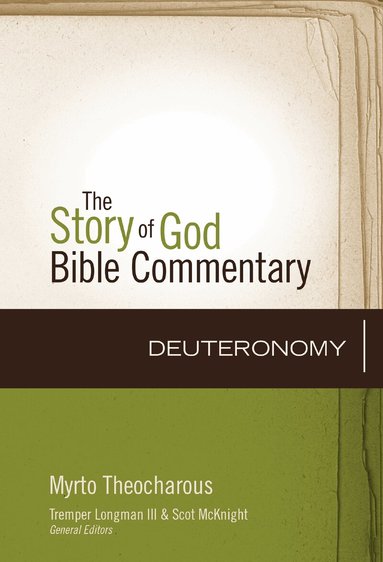 Myrto Theocharous, III Longman, Tremper, Tremper Longman, Scot Mcknight - Deuteronomy, Inbunden
