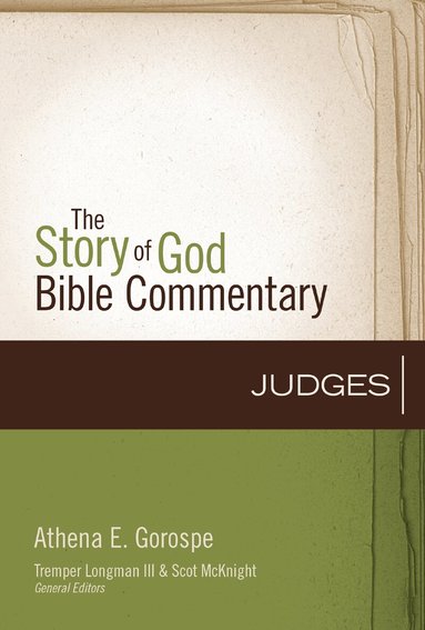 Athena Gorospe, III Longman, Tremper, Tremper Longman, Scot Mcknight - Judges, Inbunden