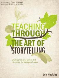 bokomslag Teaching Through the Art of Storytelling