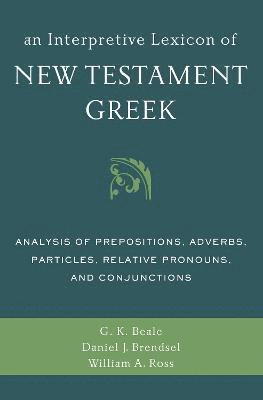 An Interpretive Lexicon of New Testament Greek 1