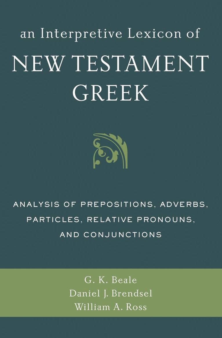 An Interpretive Lexicon of New Testament Greek 1