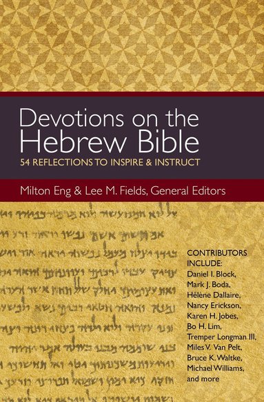Milton Eng, Lee M. Fields - Devotions on the Hebrew Bible, Häftad