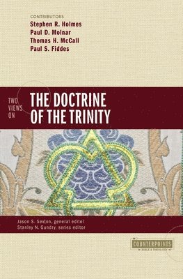 Two Views on the Doctrine of the Trinity 1