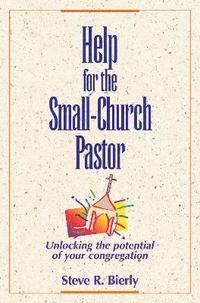 bokomslag Help for the Small-Church Pastor