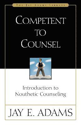 Competent to Counsel
