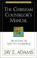 bokomslag The Christian Counselor's Manual