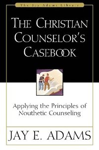 bokomslag The Christian Counselor's Casebook