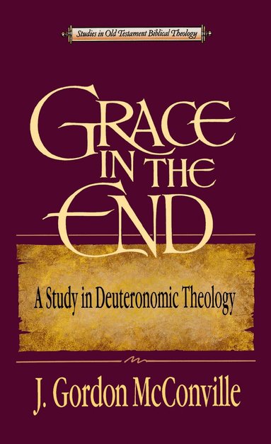 Gordon McConville - Grace in the End, Häftad