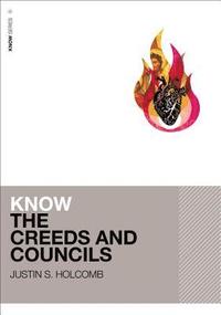 bokomslag Know the Creeds and Councils