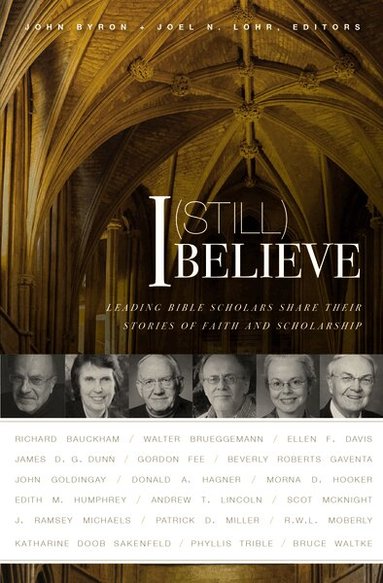 John Byron, Joel N. Lohr - I (Still) Believe, Häftad