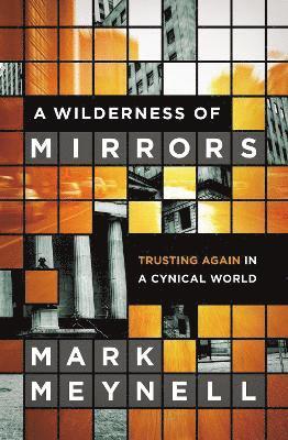 A Wilderness of Mirrors 1