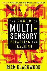 bokomslag The Power of Multisensory Preaching and Teaching
