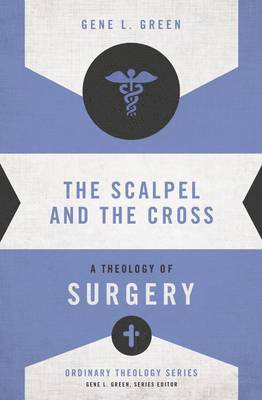 bokomslag The Scalpel and the Cross