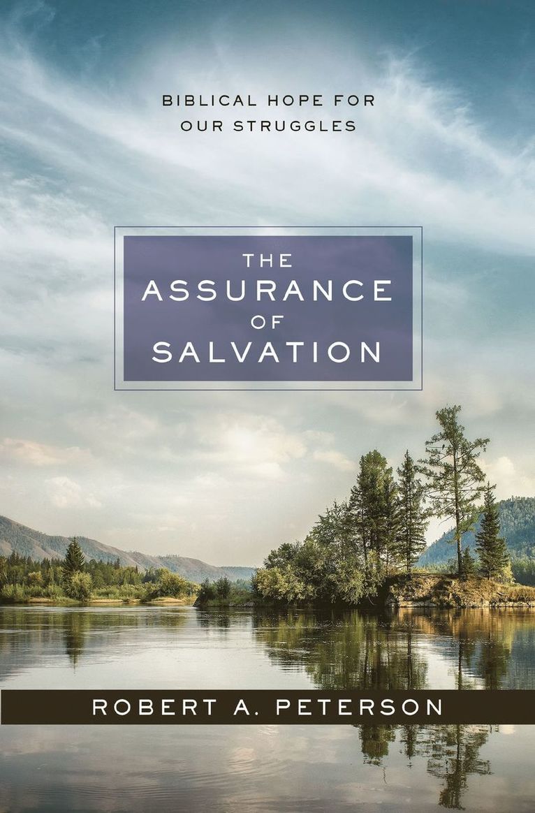 Robert A. Peterson, Robert A Peterson - Assurance of Salvation, Häftad