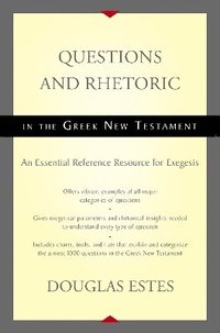 bokomslag Questions and Rhetoric in the Greek New Testament