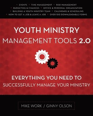 bokomslag Youth Ministry Management Tools 2.0: Everything You Need to Successfully Manage Your Ministry